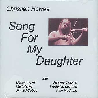 Song For My Daughter (Download Only) - Christian Howes (2005)
