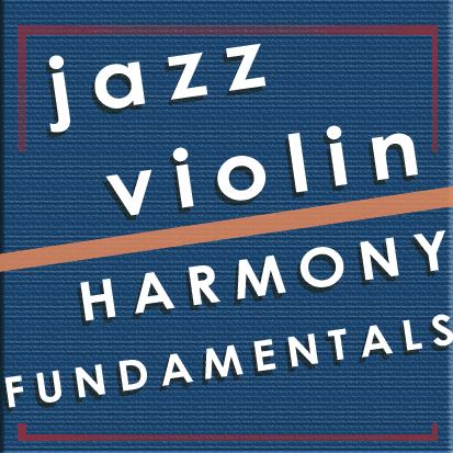 Jazz Violin Harmony Fundamentals Series (Videos Only - Download)