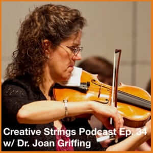 creative strings podcast 34 dr joan griffing
