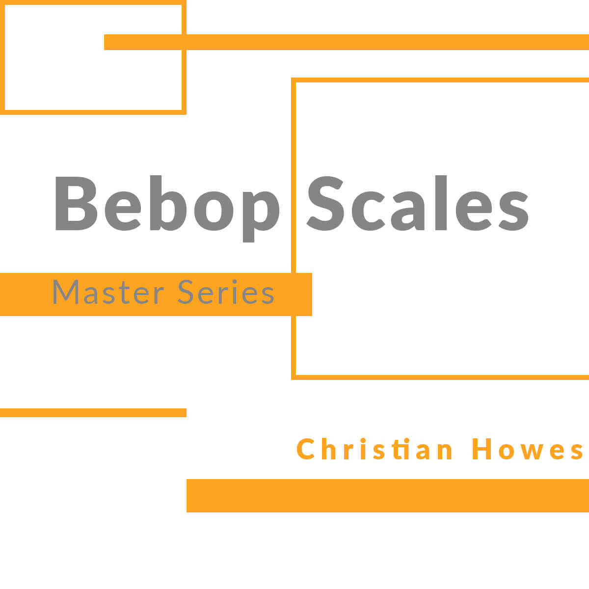 Bebop Scales Master Series (Video Series + Additional Materials)