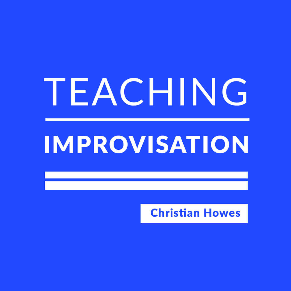 Teaching Improvisation (Video Series)