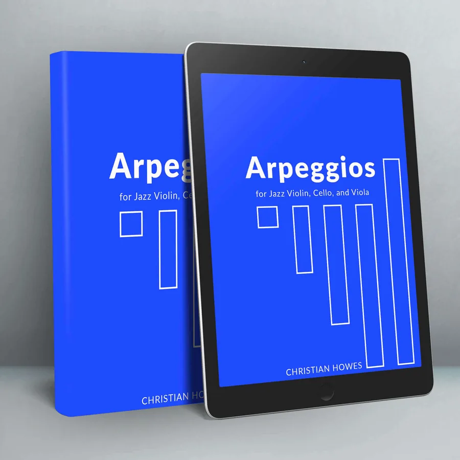 Arpeggios for Jazz Violin, Cello, and Viola (eBook)